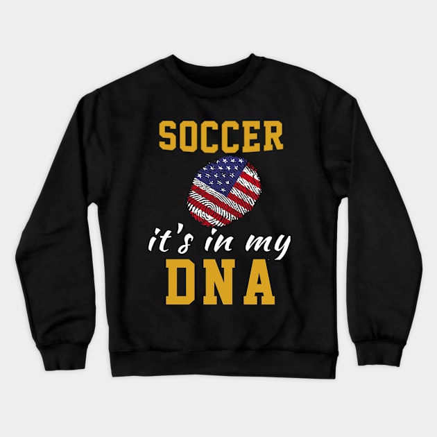 Soccer its My DNA , USA flag fingerprint Crewneck Sweatshirt by soufyane